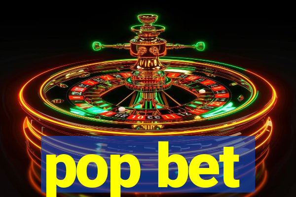 pop bet